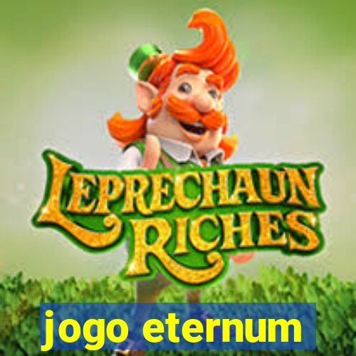 jogo eternum